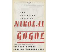 Nikolai Vasilevich Gogol, Richard Pevear – The Collected Tales of Nikolai Gogol – Vintage Books