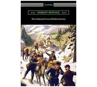 The Collected Verse Of Robert Service