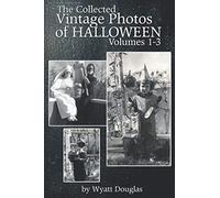 The Collected Vintage Halloween Photos Volume 1-3