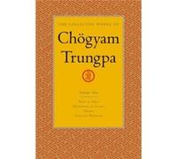 The Collected Works of Chogyam Trungpa Volume 1 by Chogyam Trungpa Trungpa, Chogyam (Auteur)