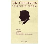 [The Collected Works of G.K. Chesterton: 1] (By: G. K. Chesterton) [published: February, 1986]