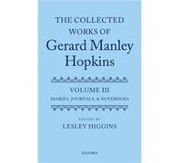 The Collected Works of Gerard Manley Hopkins by Edited by Lesley Higgins Hardcover Book Edited by Lesley Higgins (Auteur)