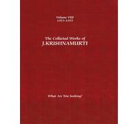 The Collected Works Of J.Krishnamurti - Volume Viii 1953-1955
