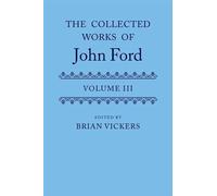 The Collected Works of John Ford: Volume III