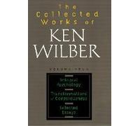 The Collected Works Of Ken Wilber