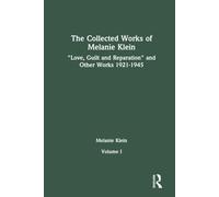 The Collected Works of Melanie Klein