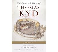 The Collected Works of Thomas Kyd: Volume Two