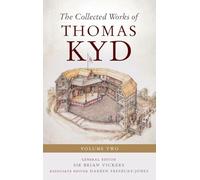 The Collected Works of Thomas Kyd: Volume Two