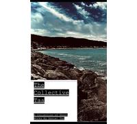 The Collective Taa: A Collection Of Short Works By Daniel Taa (The Great Taa)