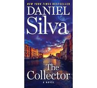 The Collector: An Electrifying Thriller in the Gabriel Allon Series