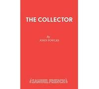 The Collector (French's Acting Editions) - [Version Originale] John Fowles (Auteur)