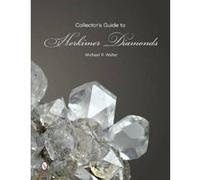 The Collector's Guide to Herkimer Diamonds - [Version Originale] Michael R Walter (Auteur)