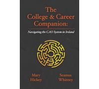 The College & Career Companion: Navigating the CAO system in Ireland