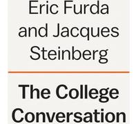 The College Conversation : Un compagnon pratique pour les parents afin de guider leurs enfants sur le chemin de l'enseignement supérieur