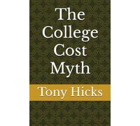 The College Cost Myth