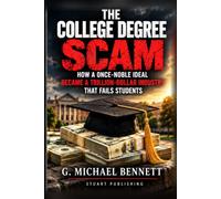 The College Degree Scam: How a once Noble Ideal