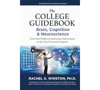 THE COLLEGE GUIDEBOOK: BRAIN, COGNITION, & NEUROSCIENCE: University Profiles & Admissions Information on the Top University Programs