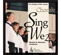 The College of New Jersey Chorale - Sing We Volume 2