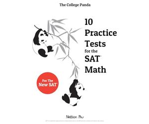 The College Panda's 10 Practice Tests for the SAT Math