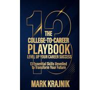 The College-to-Career Playbook: Level Up Your Career Success
