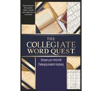 The Collegiate Word Quest: Sharpen Your Mind with Challenging Academic Vocabulary