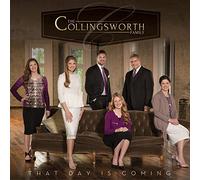 The Collingsworth Family - That Day Is Coming