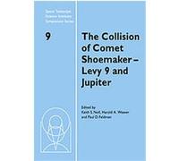 The Collision of Comet Shoemaker-levy 9 and Jupiter, Space Telescope Science Institute Symposium Series