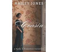 The Colonel's Cousin: A Pride and Prejudice Variation