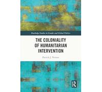 The Coloniality of Humanitarian Intervention