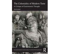 The Coloniality of Modern Taste by Zilkia Hofstra University Janer Zilkia Hofstra University Janer (Auteur)