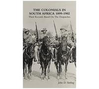 The Colonials In South Africa 1899-1902