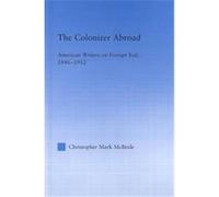 The Colonizer Abroad, Literary Criticism and Cultural Theory Christopher McBride (Auteur)