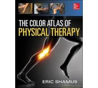 The Color Atlas Of Physical Therapy