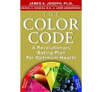 The Color Code Anne Underwood, Daniel A. Nadeau, James A. Joseph (Auteur)