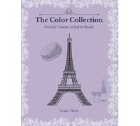 The Color Collection: French Cuisine in Ink & Shade