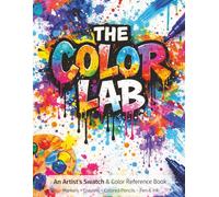 The Color Lab: An Artist’s Swatch & Color Reference Book