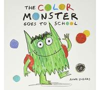 The Color Monster Goes To School