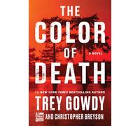 The Color of Death A Novel - Trey Gowdy - Harper Influence - ebook (ePub) - Livre