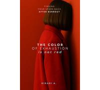 The color of exhaustion is not red