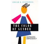 The Color of Gender Zillah R. Eisenstein (Auteur)