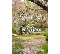 The Color of Grace: A Story of Courage, Identity, and the Heart