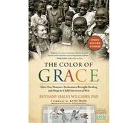 The Color of Grace by Bethany Haley Williams Bethany Haley Williams (Auteur)