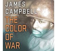 The Color of War: How One Battle Broke Japan and Another Changed America