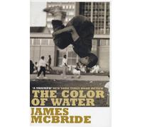 The Color of Water: A Black Man's Tribute to His White Mother by James McBride(1998-10-13)