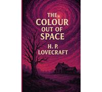 The Color Out Of Space(Illustrated)
