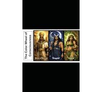 The Color Wheel of Consciousness