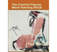 The Colorful Figures: Wash Painting Art