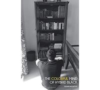 The Colorful Mind Of Hybrid Black