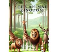 The Colorful World of Animals: Kingdom of Animals 2025