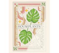 The Coloring Book of Houseplants: Plants Coloring Book for Adults and Teens with Indoor Plants, Succulents, and Botanical Designs for Stress Relief